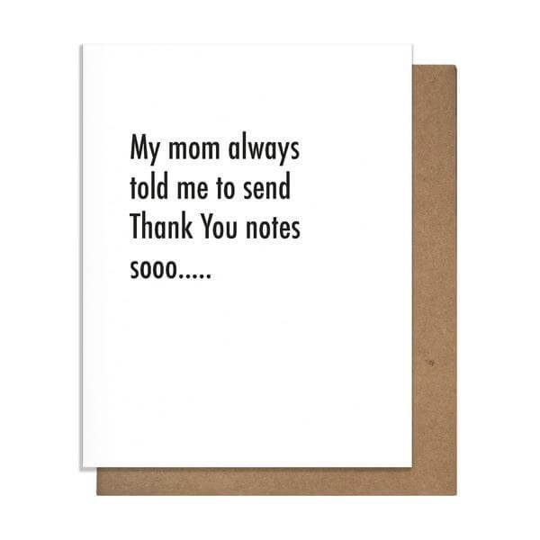 mom always told me to send thank you notes so...available at pretty alright goods