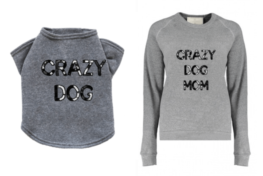 crazy dog mom sweatshirt and matching doggie sweatshirt