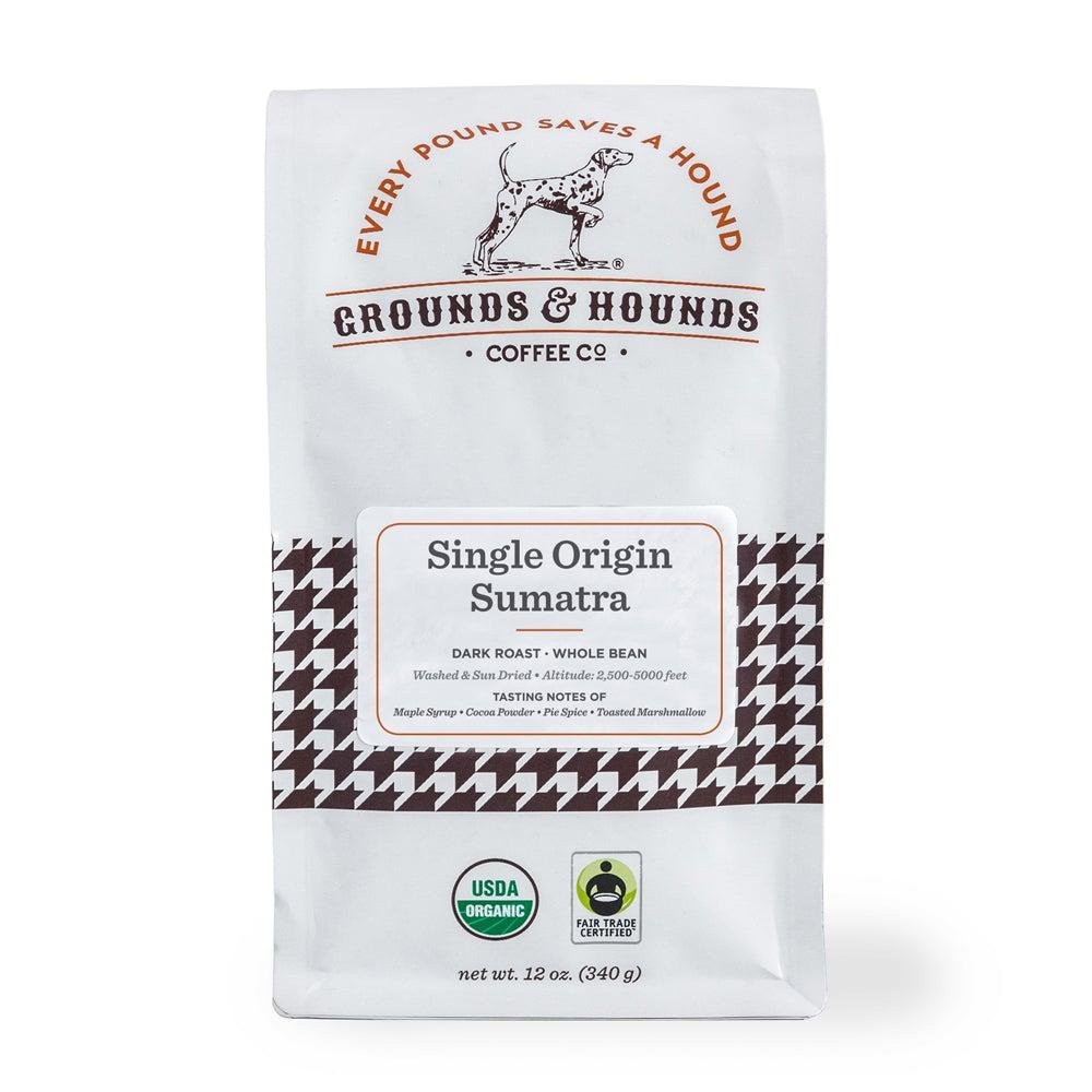 Single Origin Sumatra dark roast by Grounds and Hounds